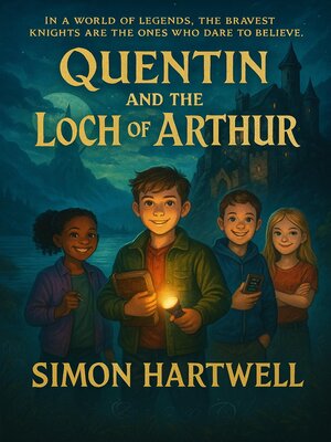 cover image of Quentin James and the Loch of Arthur